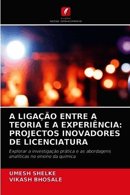 Umesh Shelke, Vikash Bhosale - A Ligação Entre a Teoria E a Experiência, Häftad