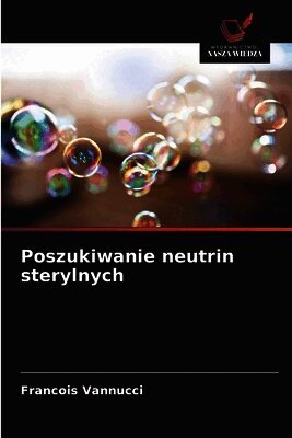 Francois Vannucci - Poszukiwanie neutrin sterylnych, Häftad