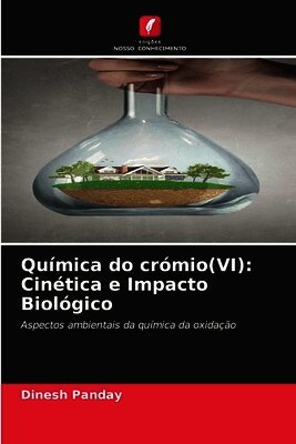 Dinesh Panday - Química do crómio(VI), Häftad