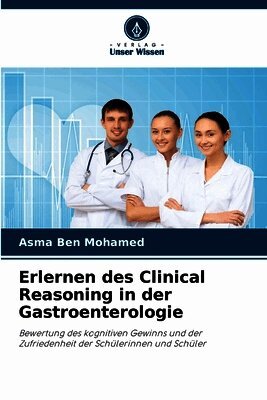 Erlernen des Clinical Reasoning in der Gastroenterologie