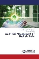 Aruna Purushottam Deshpande, Dhananjay Mandlik - Credit Risk Management Of Banks In India, Häftad