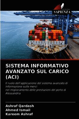 Ashraf Qardash, Ahmed Ismail, Kareem Ashraf - Sistema Informativo Avanzato Sul Carico (Aci), Häftad