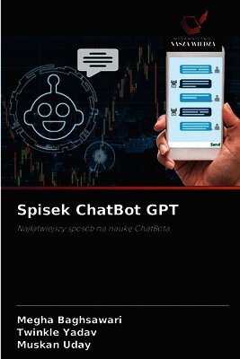 Megha Baghsawari, Twinkle Yadav, Muskan Uday - Spisek ChatBot GPT, Häftad