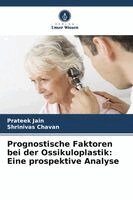 Prateek Jain, Shrinivas Chavan - Prognostische Faktoren bei der Ossikuloplastik, Häftad