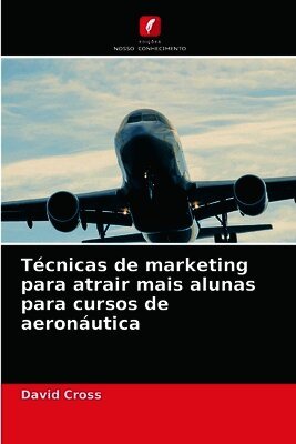 Técnicas de marketing para atrair mais alunas para cursos de aeronáutica