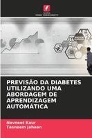 Previsão Da Diabetes Utilizando Uma Abordagem de Aprendizagem Automática