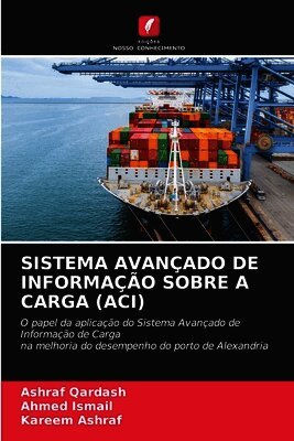 Ashraf Qardash, Ahmed Ismail, Kareem Ashraf - Sistema Avançado de Informação Sobre a Carga (Aci), Häftad