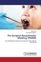 Pre-Surgical Nasoalveolar Molding (PNAM)