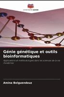 Génie génétique et outils bioinformatiques
