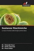 Simerjit Kaur, Anita Sharma, ⁠dr Parul Dhar - Sostanze fitochimiche, Häftad