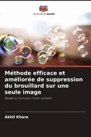 Méthode efficace et améliorée de suppression du brouillard sur une seule image