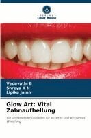 Glow Art: Vital Zahnaufhellung
