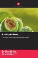 Simerjit Kaur, Anita Sharma, ⁠dr Parul Dhar - Fitoquímicos, Häftad