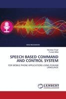 Speech Based Command and Control System