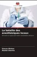 bataille des anesthésiques locaux