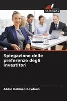 Spiegazione delle preferenze degli investitori