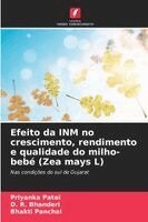 Efeito da INM no crescimento, rendimento e qualidade do milho-bebé (Zea mays L)