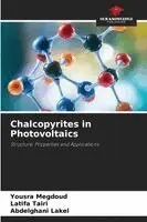Yousra Megdoud, Latifa Tairi, Abdelghani Lakel - Chalcopyrites in Photovoltaics, Häftad. Tillgänglighet: Lägg i varukorg