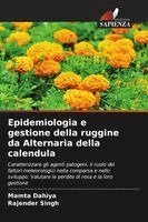 Epidemiologia e gestione della ruggine da Alternaria della calendula