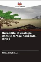 Mikhail Melnikov - Durabilité et écologie dans le forage horizontal dirigé, Häftad