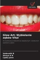Glow Art: Wybielanie z¿bów Vital
