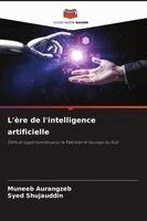 Muneeb Aurangzeb, Syed Shujauddin - L'ère de l'intelligence artificielle, Häftad