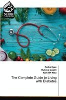 Raiha Ilyas, Rubina Qasim, Alim Un Nisa - Complete Guide to Living with Diabetes, Häftad