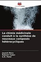 La chimie médicinale conduit à la synthèse de nouveaux composés hétérocycliques