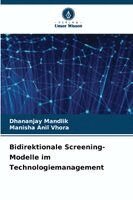 Dhananjay Mandlik, Manisha Anil Vhora - Bidirektionale Screening-Modelle im Technologiemanagement, Häftad