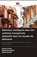 Matériaux intelligents dans des systèmes transparents adaptatifs dans les façades de bâtiments