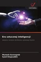 Muneeb Aurangzeb, Syed Shujauddin - Era sztucznej inteligencji, Häftad