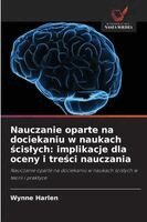 Nauczanie oparte na dociekaniu w naukach ścislych: implikacje dla oceny i treści nauczania