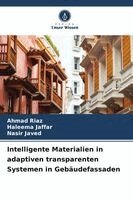 Intelligente Materialien in adaptiven transparenten Systemen in Gebäudefassaden