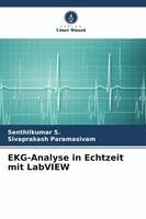 Senthilkumar S, Sivaprakash Paramasivam - EKG-Analyse in Echtzeit mit LabVIEW, Häftad. Tillgänglighet: Lägg i varukorg