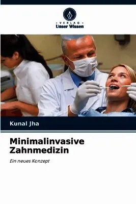 Kunal Jha - Minimalinvasive Zahnmedizin, Häftad. Tillgänglighet: Lägg i varukorg