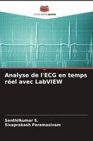 Senthilkumar S, Sivaprakash Paramasivam - Analyse de l'ECG en temps réel avec LabVIEW, Häftad. Tillgänglighet: Lägg i varukorg