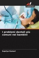 I problemi dentali più comuni nei bambini