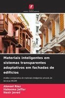 Materiais inteligentes em sistemas transparentes adaptativos em fachadas de edifícios