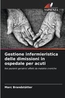 Gestione infermieristica delle dimissioni in ospedale per acuti