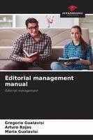 Gregorio Gualavisi, Arturo Rojas, Maria Gualavisí - Editorial management manual, Häftad. Tillgänglighet: Lägg i varukorg