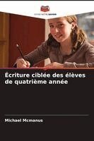 Michael McManus - Écriture ciblée des élèves de quatrième année, Häftad