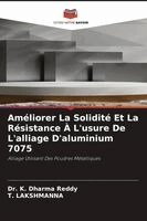 Améliorer La Solidité Et La Résistance À L'usure De L'alliage D'aluminium 7075