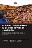 Fouteye Mohamed Lemine - Etude de la biodiversité du palmier dattier en Mauritanie., Häftad