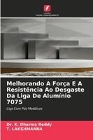Melhorando A Força E A Resistência Ao Desgaste Da Liga De Alumínio 7075