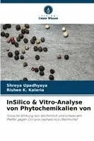 Shreya Upadhyaya, Rishee K Kalaria - InSilico & Vitro-Analyse von Phytochemikalien von, Häftad. Tillgänglighet: Lägg i varukorg