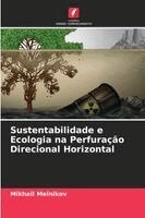 Mikhail Melnikov - Sustentabilidade e Ecologia na Perfuração Direcional Horizontal, Häftad