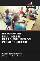 Nelson Toncel Herrera, Alexander Ortiz Ocaña - Insegnamento Dell'inglese Per Lo Sviluppo del Pensiero Critico, Häftad. Tillgänglighet: Lägg i varukorg