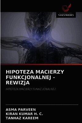 Hipoteza Macierzy Funkcjonalnej - Rewizja