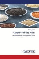 Flavours of the Hills