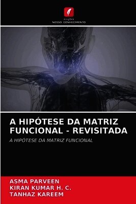 A Hipótese Da Matriz Funcional - Revisitada